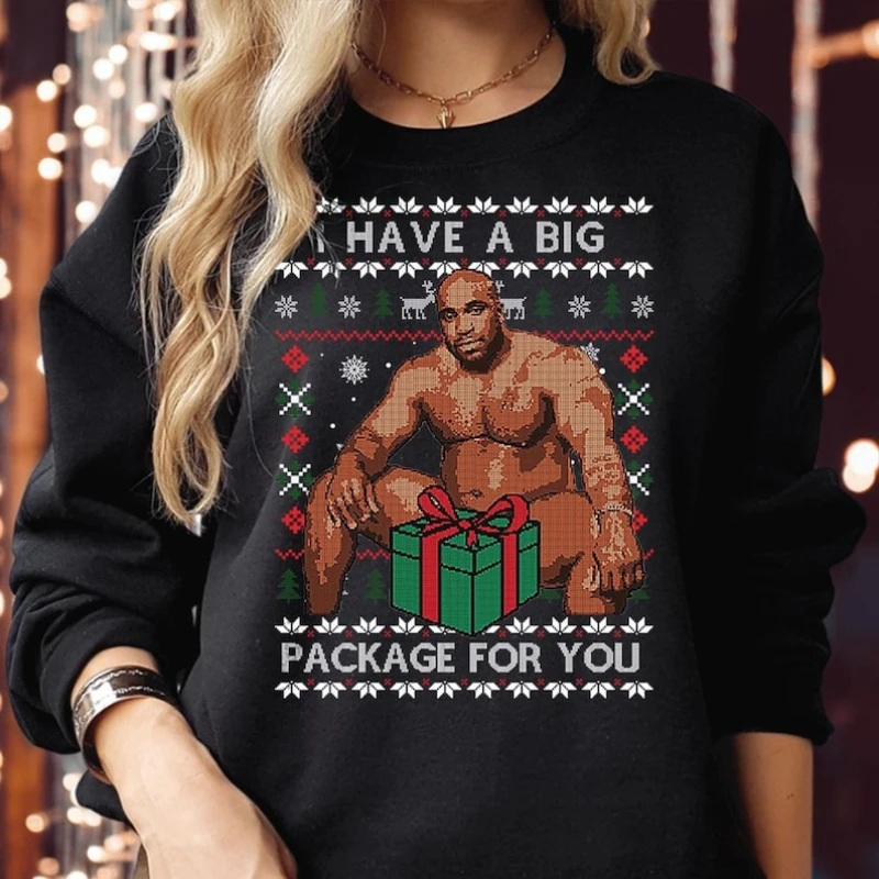 I-Have-A-Big-Package-for-You--Funny-Christmas-Meme-Winter-Crewneck-Sweatshirt-Explicit-Adult-Humor-Xmas-Gift-Rau-Nchy-Ugly