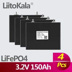 4pcs LiitoKala 3.2V 150Ah LiFePO4 battery Cell DIY 4s 12v 24V Motorcycle Electric Car travel Solar inverter Batteries Duty-free