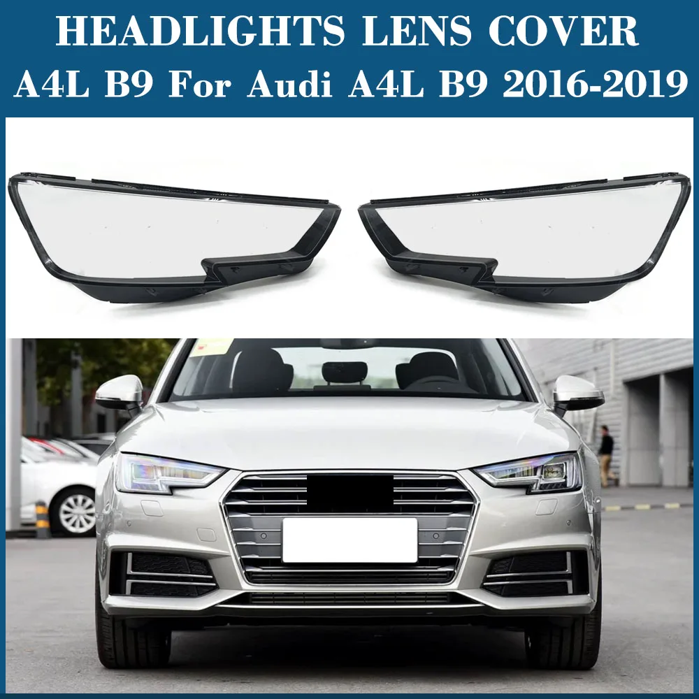 

Headlight Lens Cover Transparent Lampshade Headlamp Shell Plexiglass A4L B9 For Audi A4L B9 2016 2017 2018 2019