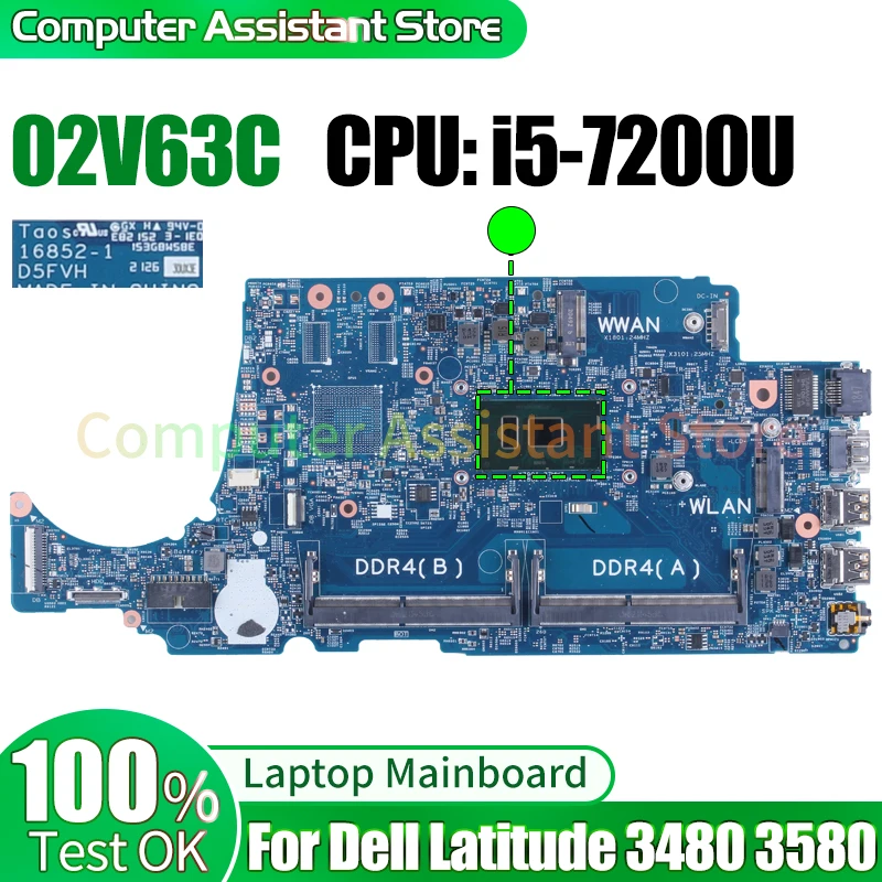 

For Dell Latitude 3580 3480 Laptop Mainboard 16852-1 02V63C SR342 i5-7200U 100％test Notebook Motherboard