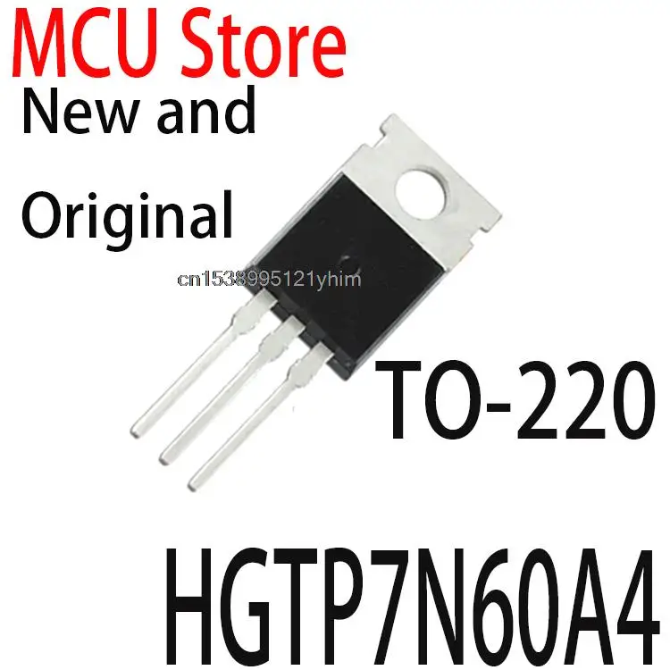 10PCS New and Original  TO220 7N60A4 TO-220 7N60 HGTP7N60 HGTP7N60A4