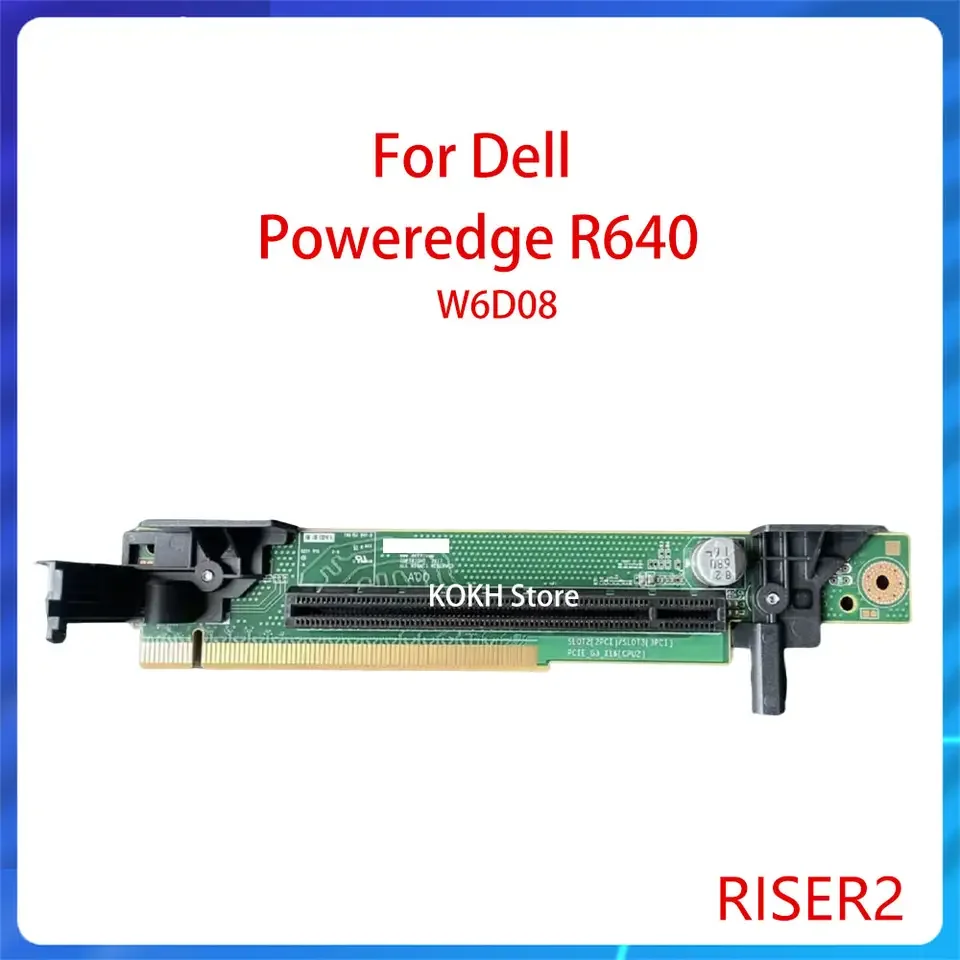 original-for-dell-emc-poweredge-server-r640-10-bay-riser-2a-card-pcie-x16-cpu2-riser-card-for-cpu-p-n-0w6d08-tested-working