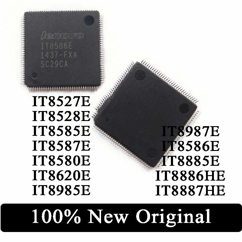 100% New IT8527E IT8528E IT8585E IT8587E IT8580E IT8620E IT8985E IT8987E IT8586E IT8885E IT8886HE IT8887HE QFP-128 IC Chipset