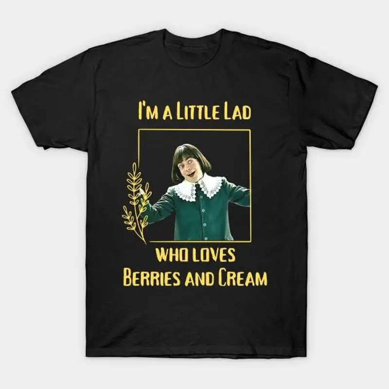 I'm a Little Lad Who Loves Berries and Cream T Shirt S 5XL Fast Shipping