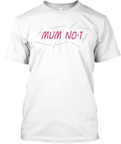 Mum No 1 T-Shirt Made in the USA Size S to 5XL