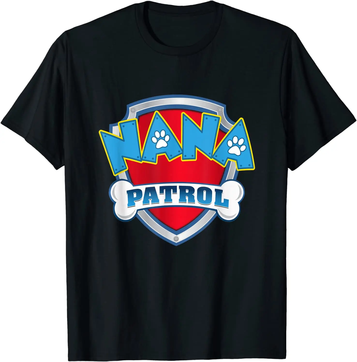 Funny NANA Patrol Shirt - Dog Mom Dad Birthday Gift T Shirt. New 100% Cotton Short Sleeve O-Neck Casual T-shirts Size S-3XL