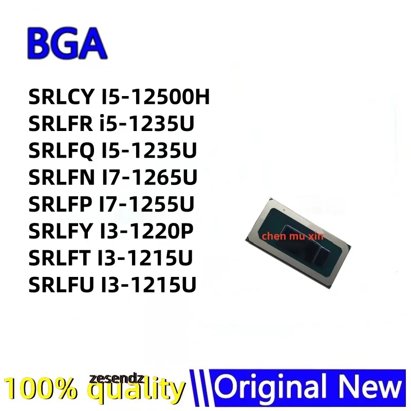 1PCS SRLCY I5-12500H SRLFR i5-1235U SRLFN I7-1265U SRLFQ I5-1235U SRLFP I7-1255U SRLFY I3-1220P SRLFT I3-1215U SRLFU I3-1215U