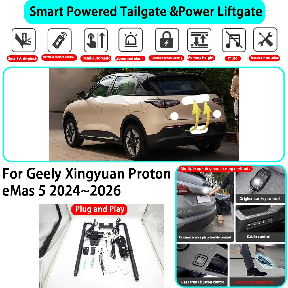 for Geely Xingyuan Proton eMas 5 2024~2026 OEM Smart Automatic Powered Tailgate Electric Power Tailgate Lift Kit Key Close