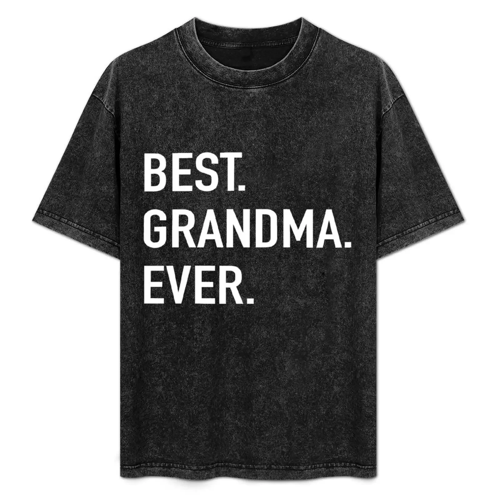 Best Grandma Ever T-Shirt oversized t shirt new edition summer tops Short sleeve tee    men