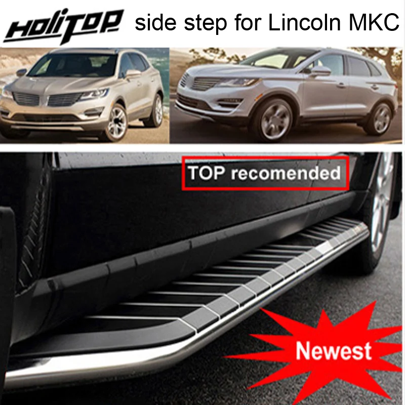 side step running board foot bar for Lincoln MKC  2015-2025.hot sale.supplied by ISO9001:2008 factory,free shipping to Asia.