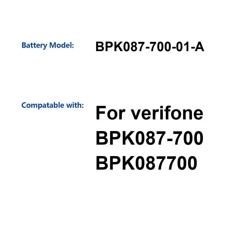 

BPK087-700-01-A Долговечная и надежная батарея для платежного терминала Verifone BPK087-700, аксессуар, 1610 мАч