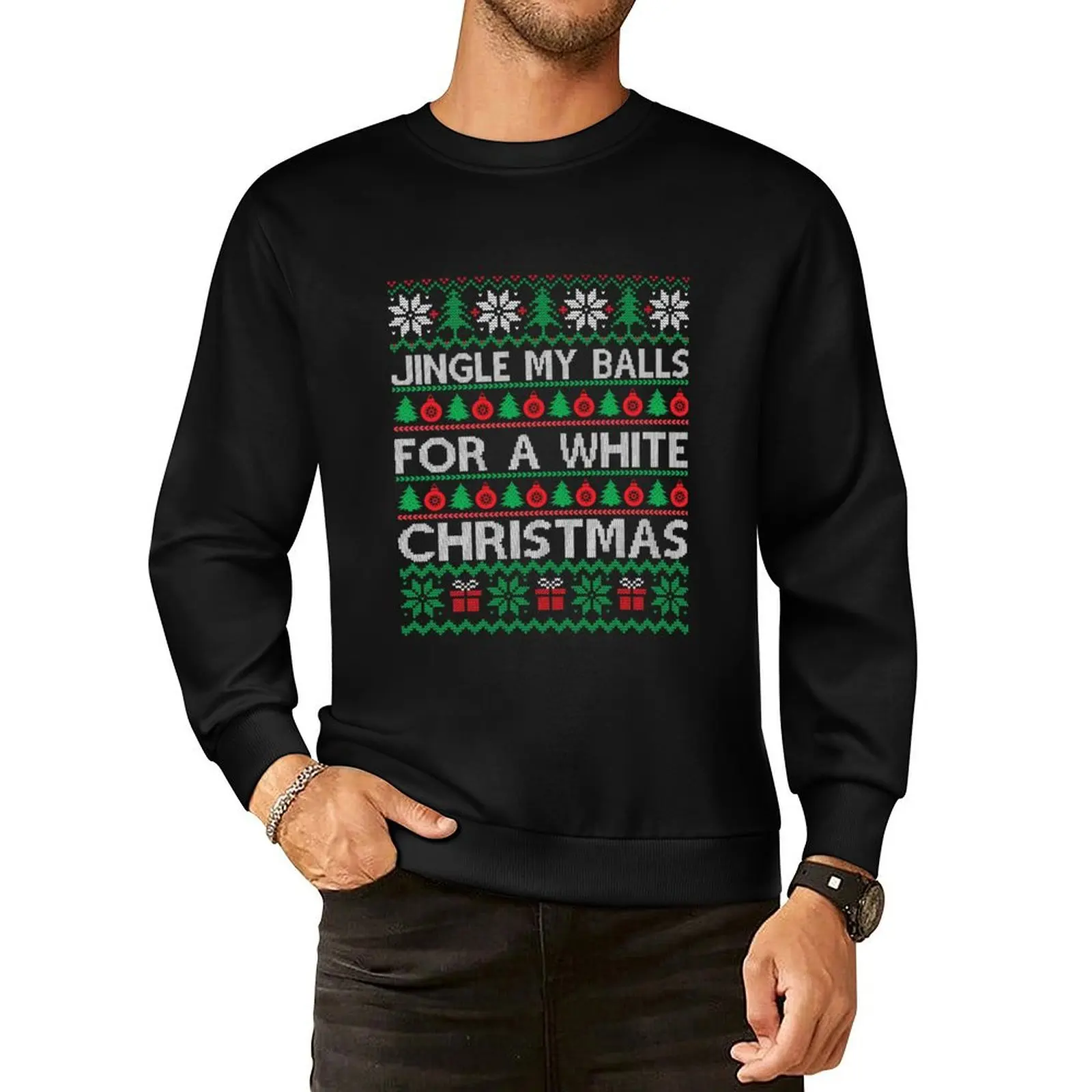 

Jingle my Balls for a White Christmas Pullover Hoodie tracksuit clothes for men winter man sweatshirt