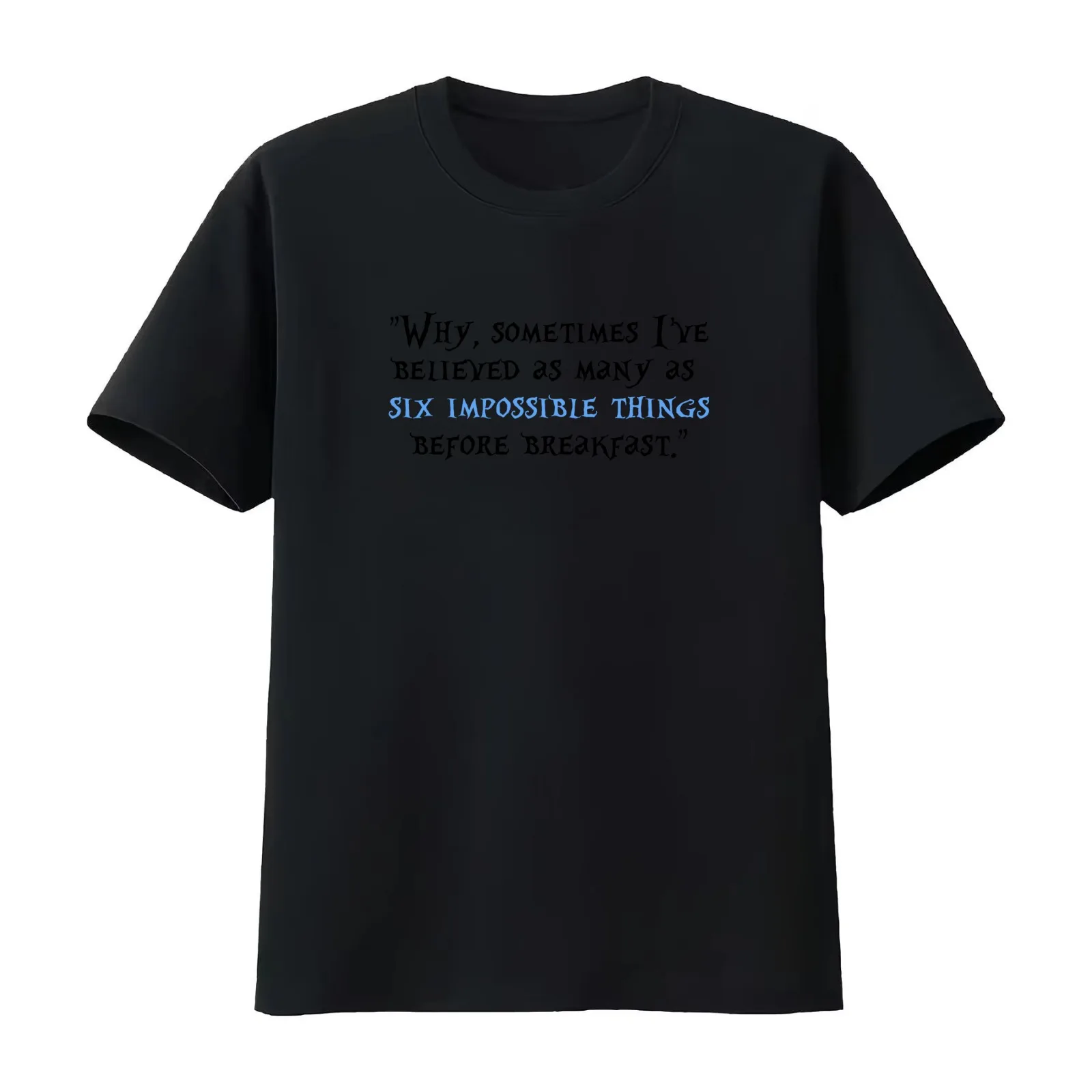Six Impossible Things Before Breakfast T-Shirt Summer Casual Cotton Tee Oversized Streetwear Tops Vintage Graphic Print