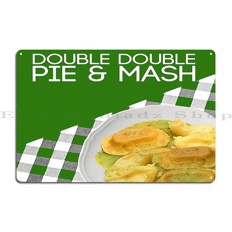 double double pie and mash Metal Sign Print Funny Rusty Garage Garage Tin Sign Poster