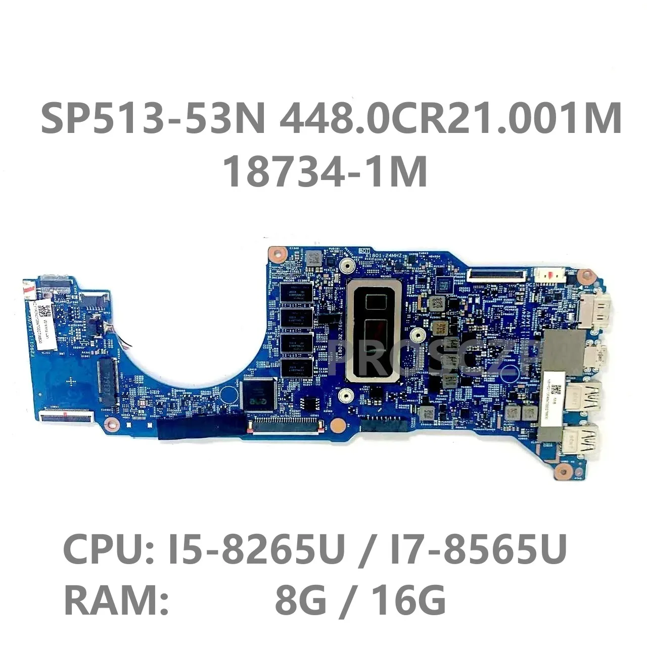 448.0CR21.001M 18734-1M Mainboard For ACER SP513-53 SP513-53N Laptop Motherboard With I5-8265U / I7-8565U CPU 8G / 16G 100% Test