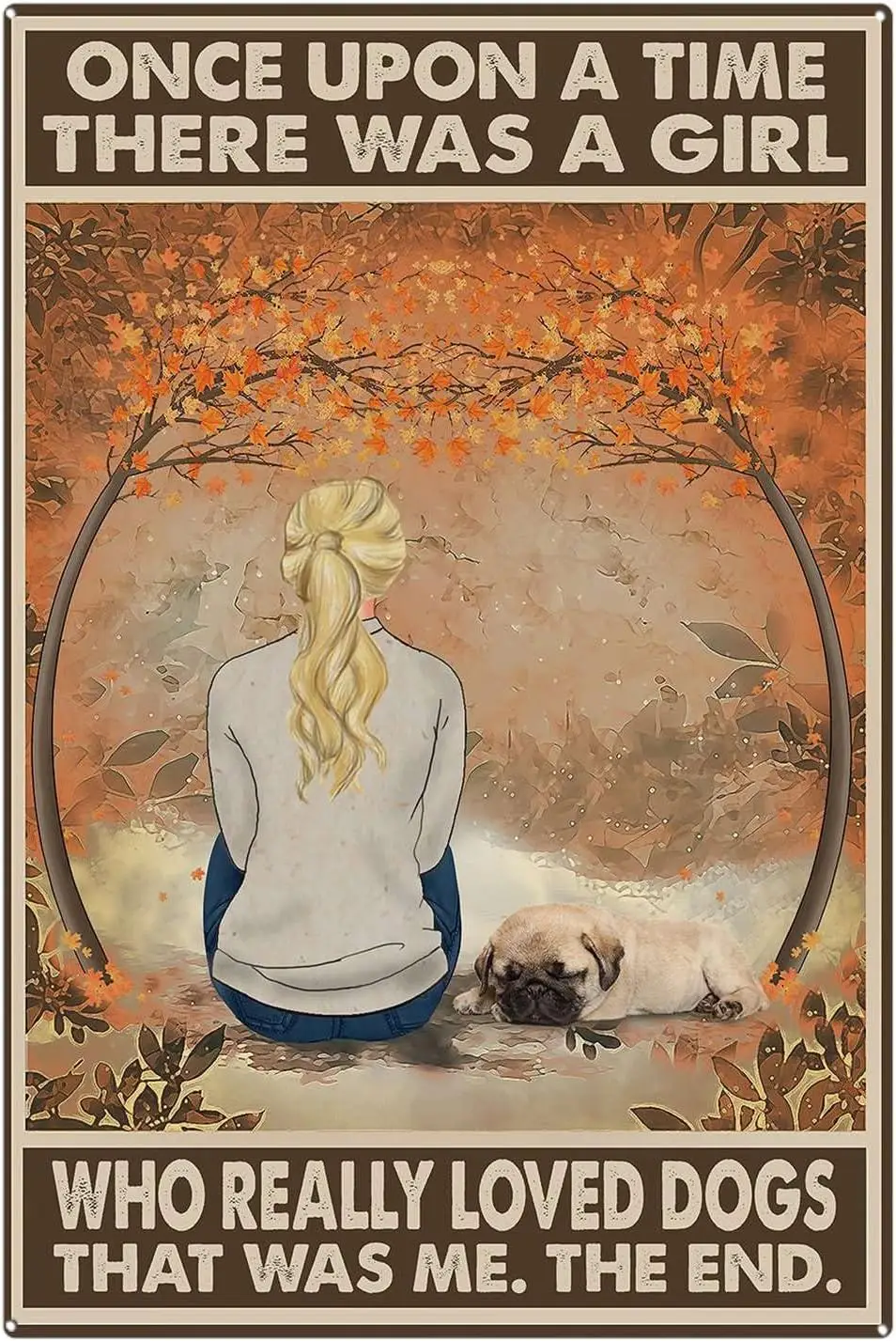 Vintage Tins Signs Vintage Once Upon a Time There was a Girl Who Loved Dogs Vintage Signs Dog Signs Pet Signs Girl Loves Dog Sig