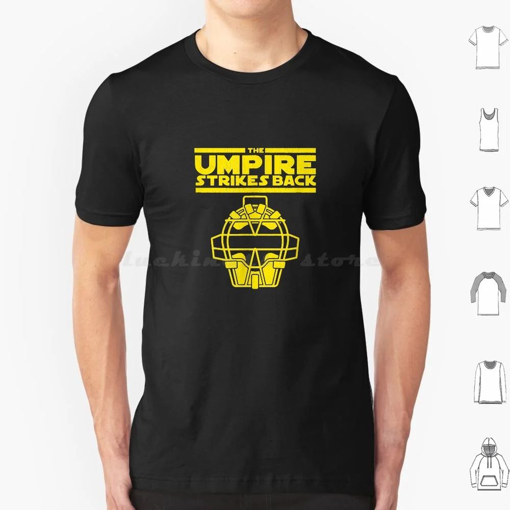 The Umpire Strikes Back T Shirt Cotton Men Women DIY Print Uncle With Fit Humorous Friends Boys Birthday Our Fathers Cousin