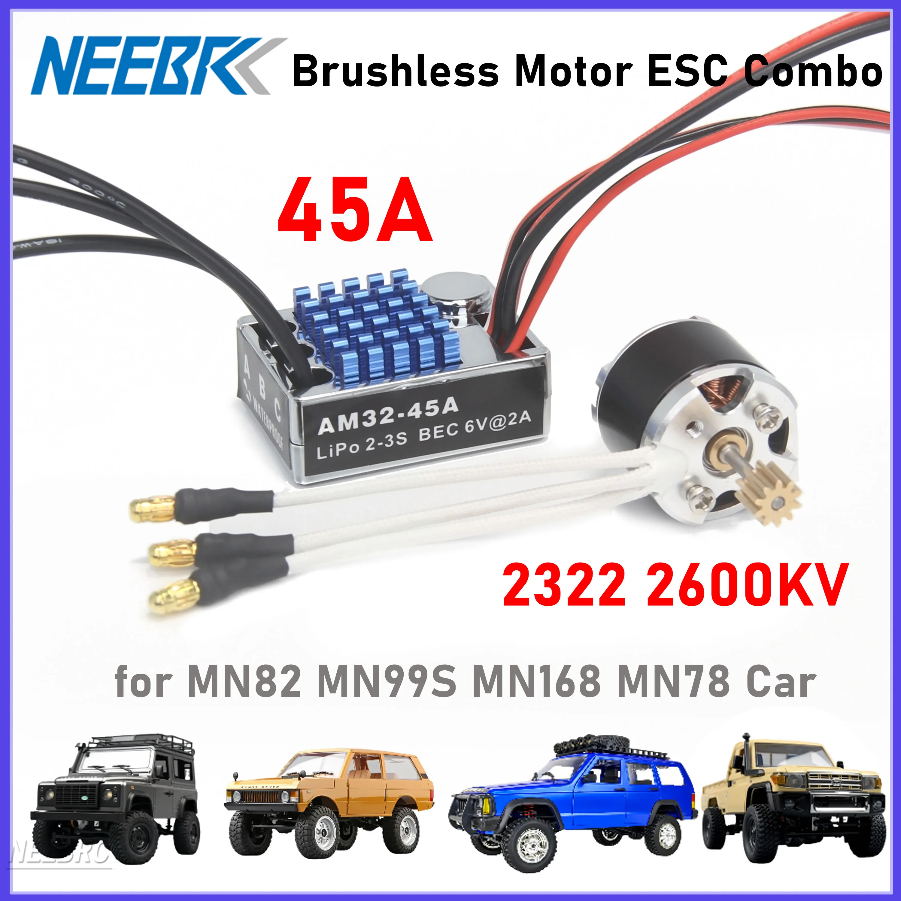 NEEBRC 2322 RC Crawler Outrunner Brushless Motor 5.5-9V CW/CCW 45A ESC BEC for MN82 MN99S MN168 MN78 Off Road Model Car Climbing