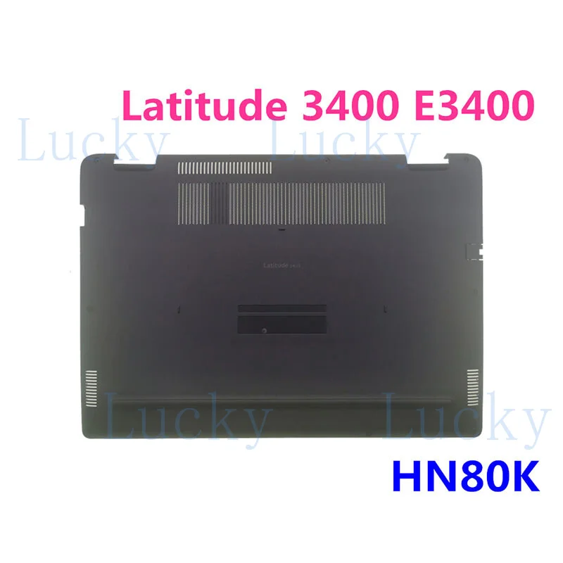 

Для Dell Latitude 3400 E3400 D: нижняя крышка корпуса, задняя панель 0HN80K/0T22K1