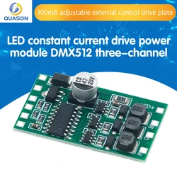 LED constant current drive power module DMX512 three channel RGB full-color 300mA adjustable external control drive board