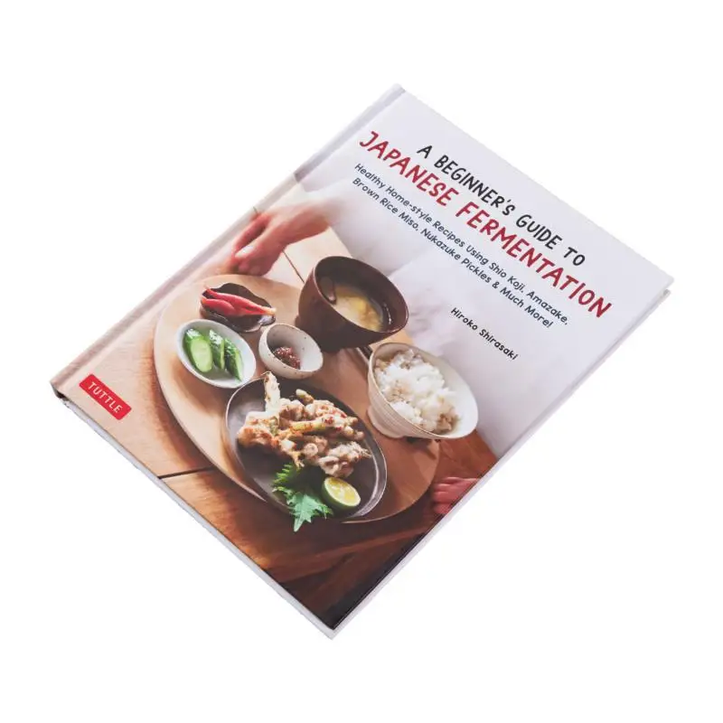 A Beginners Guide To Japanese Fermentation Healthy HomeStyle Recipes Using Shio Koji Amazake Brown Rice Miso Nukazuke Pickles  M