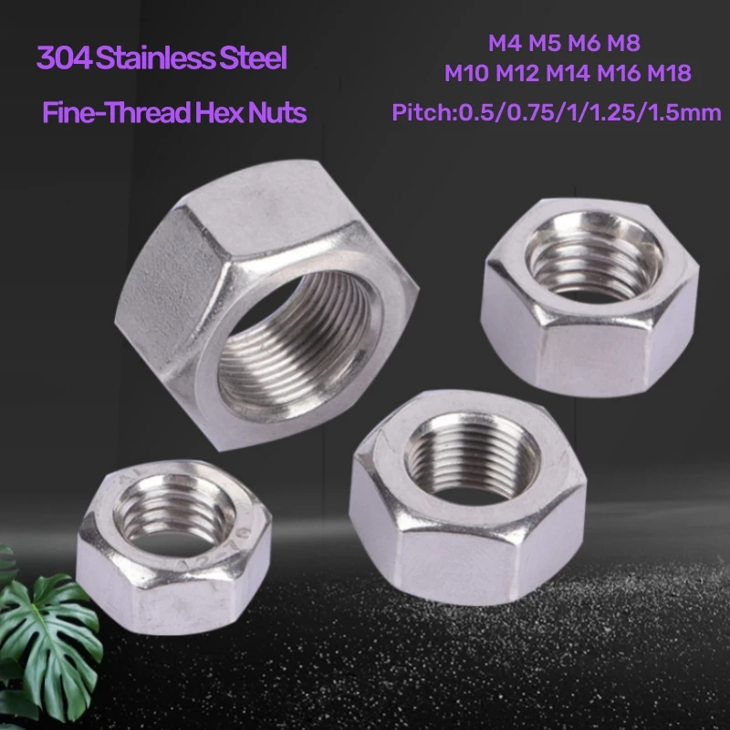 304 Stainless Steel Metric Fine-Thread Hex Nuts M4M5M6M8M10M12M14M16M18 Pitch:0.5/0.75/1/1.25/1.5mm DIN934 Hexagonal Locking Nut