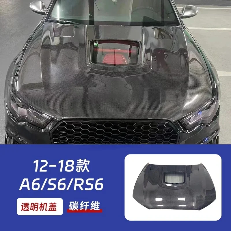 Suitable For 12-18 Audi A6S6RS6 Modified Carbon Fiber Transparent Hood A7 RS7 Engine Hood