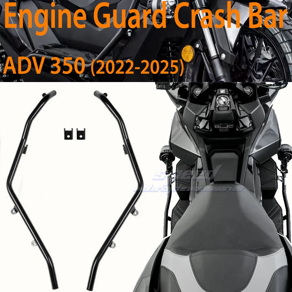 

For Honda ADV350 ADV-350 ADV 350 2024-2025 Motorcycle Accessories Engine Guard Highway Crash Bar Frame Protection Bumper