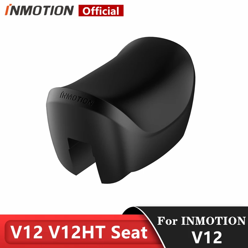 

Original INMOTION V12 Electric Unicycle Seat V12 V12HT Cushion Saddle Parts Accessories Replacement Monowheel