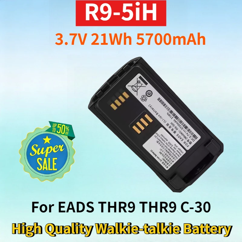

New R9-5iH 3.7V 21Wh 5700mAh Lithium-ion Battery for CASSIDAN for EADS THR9 THR9 C-30 THR9i High Quality Walkie-talkie Battery