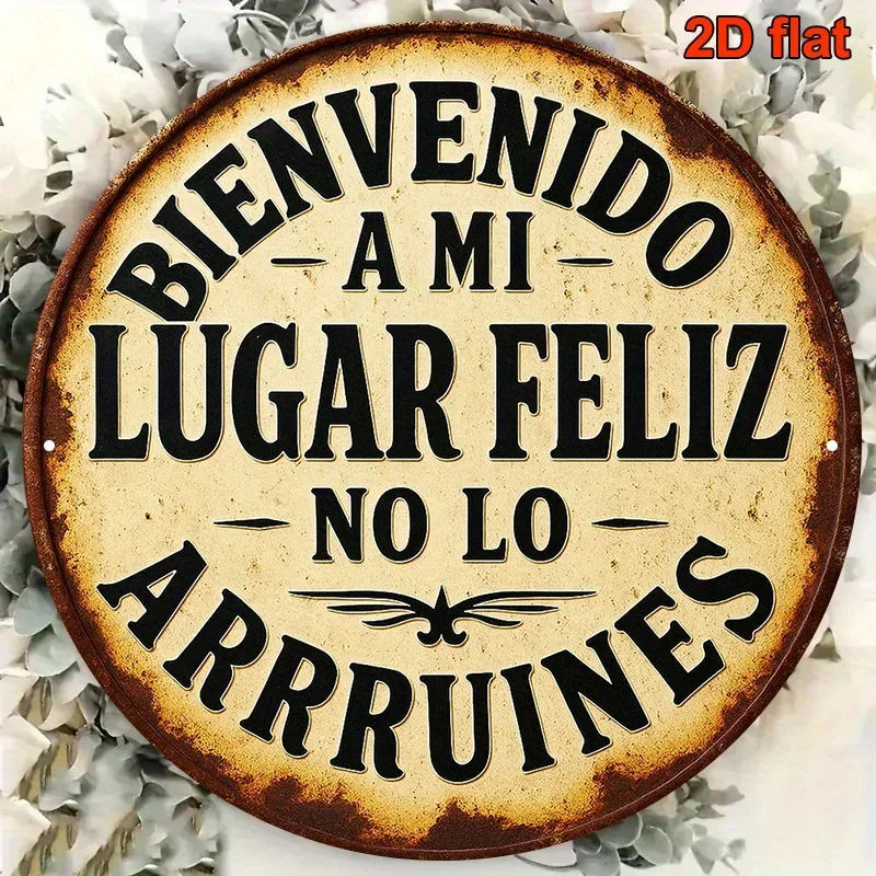Vintage Round Spanish Quote Metal Tin Sign Bienvenido A Mi Lugar Feliz Retro Rustic Wall Plaque Home Porch Door Wall Decor Sign