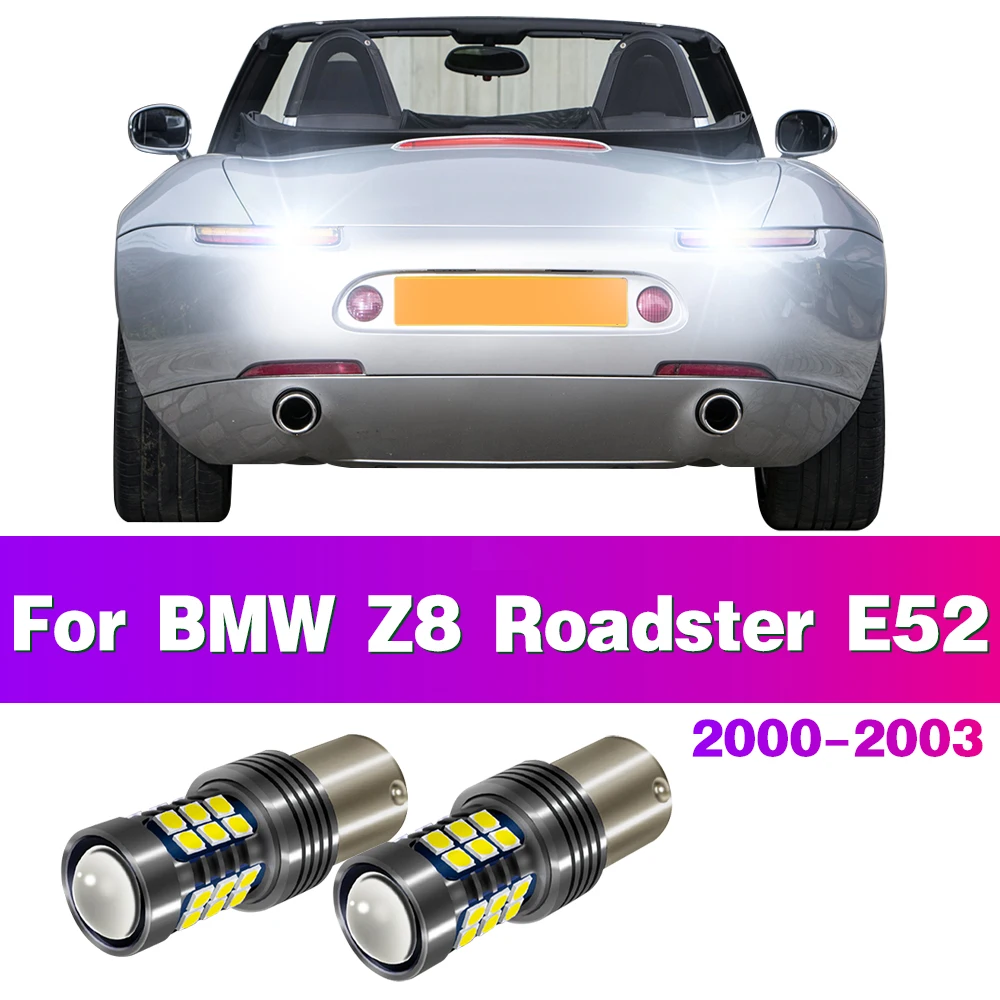 2Pcs 1156 BA15S P21W LED Car Reverse Lights For BMW Z8 Roadster E52 2000 2001 2002 2003 Accessories