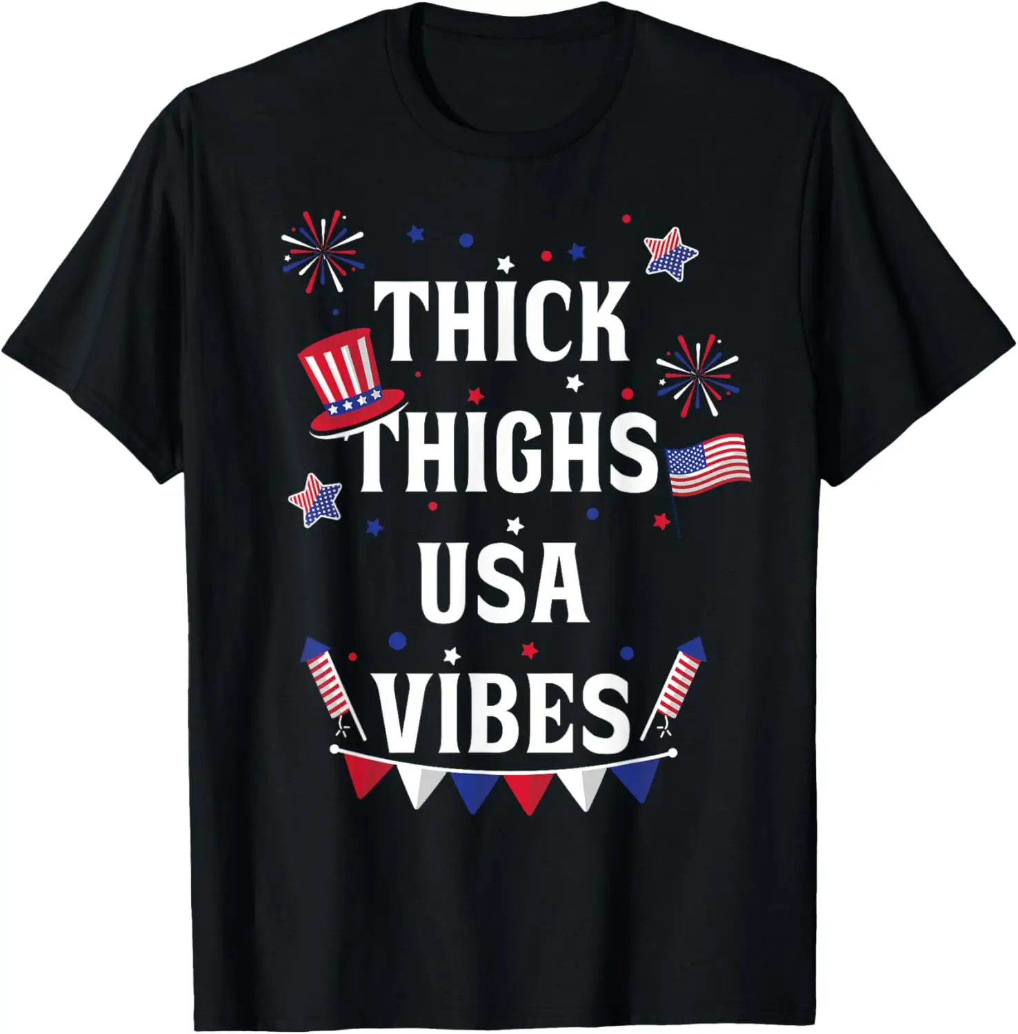 

Thick Thighs USA Vibes Funny July 4th Merica Patriotic Pride T-Shirt