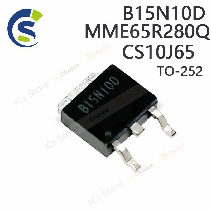 10PCS 100% New B15N10D B15N10 MME65R280Q 65R280Q CS10J65 TO-252 Chipset