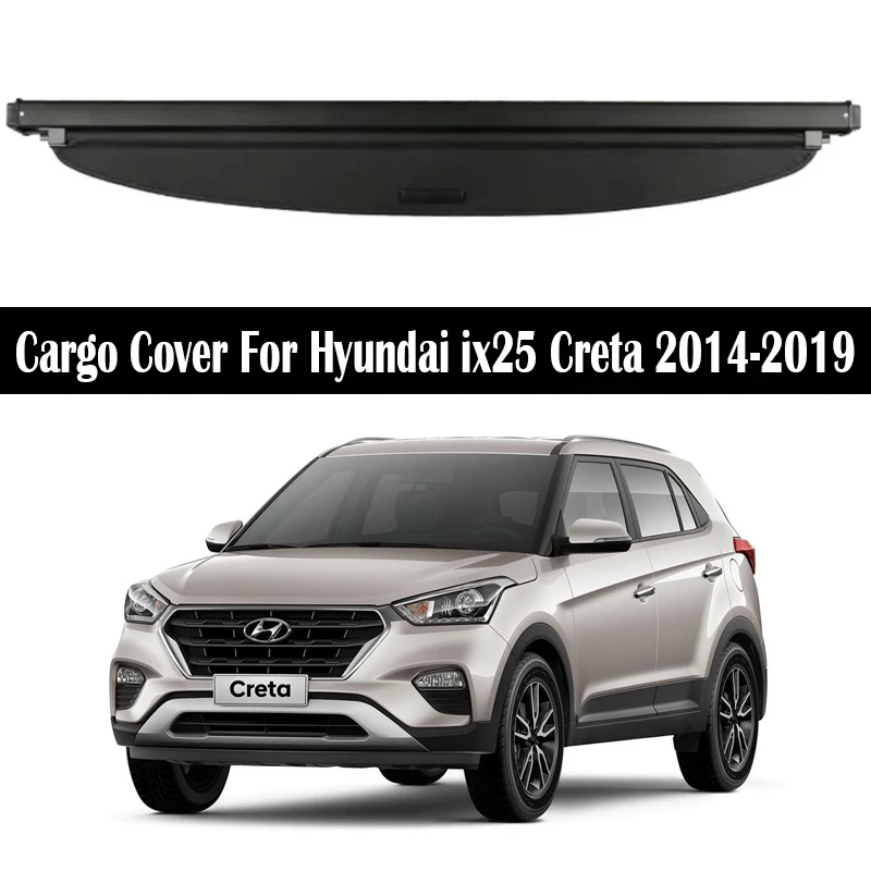

Задняя крышка багажника для Hyundai ix25 Creta 2014-2019, защитная штора, перегородка, аксессуары для конфиденциальности и безопасности