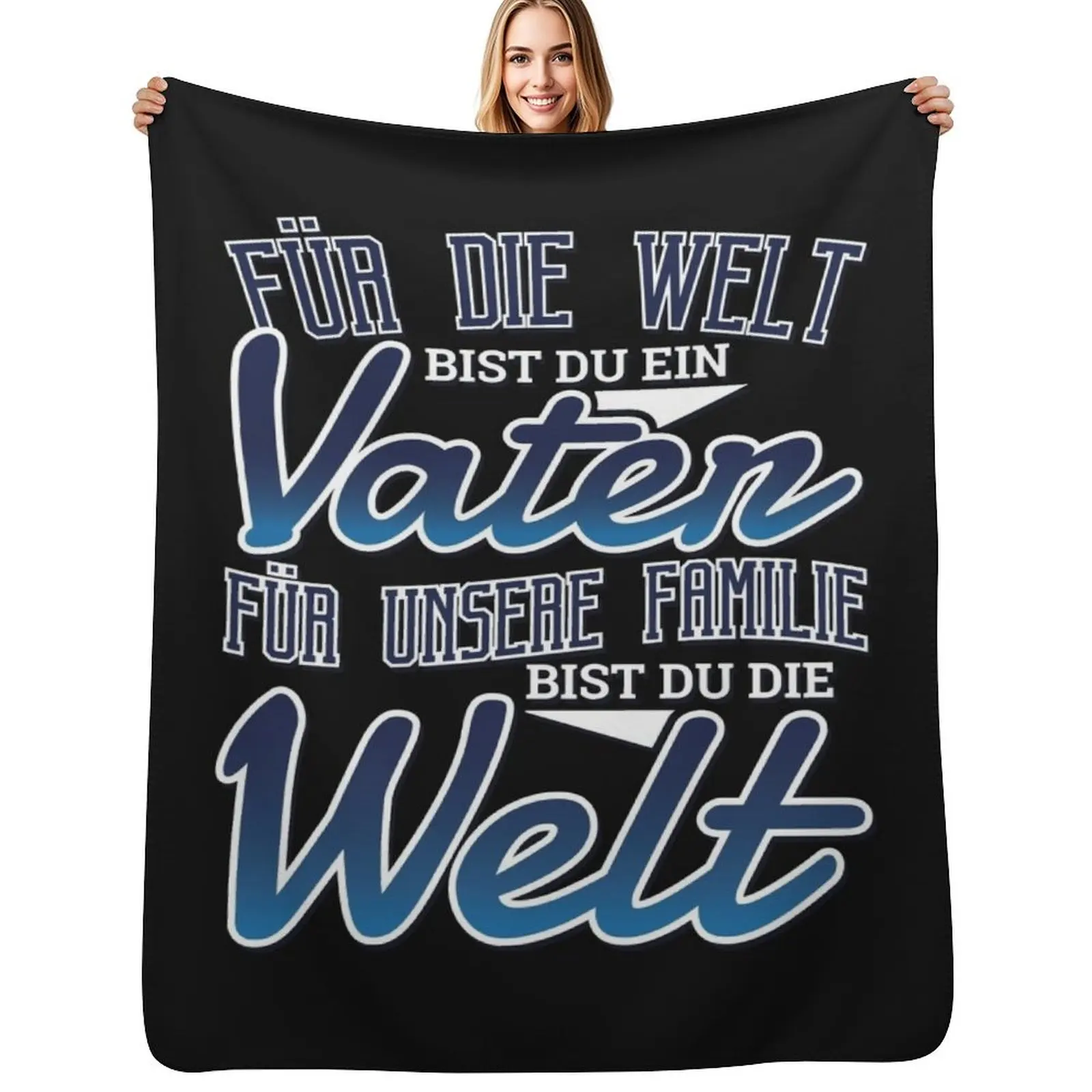 For the world you are a father for our family you are the world Throw Blanket Machine Washable Soft Warm Blanket