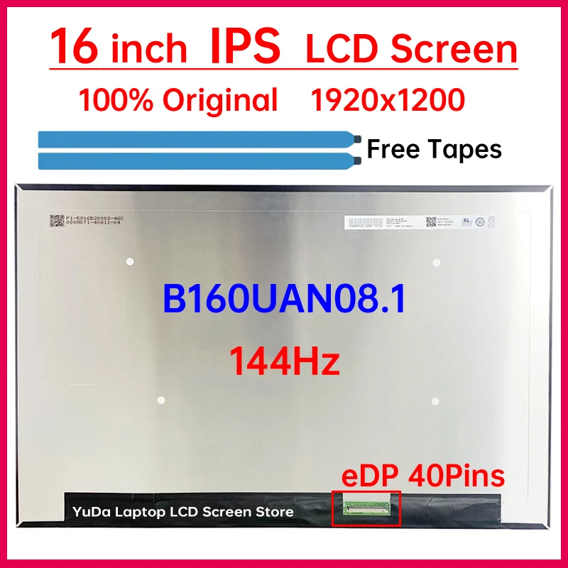 

16 Inch 144Hz Laptop LCD Screen B160UAN08.1 Display Matrix Panel Replacement 1920x1200 WUXGA IPS 45% NTSC eDP 40 Pins Non-Touch