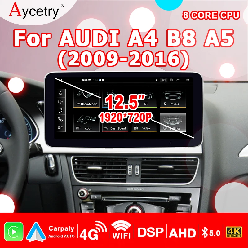 8GB+256GB CarPlay Android 13 Auto Stereo autoradio Screen For Audi A4 B8 A5 2009-2016 Car Radio Multimedia Player 4G LTE google