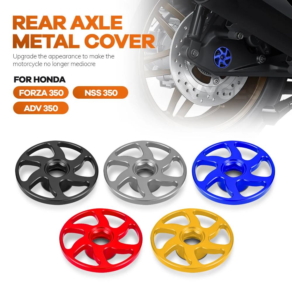 For Honda FORZA350 FORZA250 NSS350 ADV350 Motorcycle Accessories Rear Axle Decorative Ring Rear Axle Metal Cover Rotating Cover