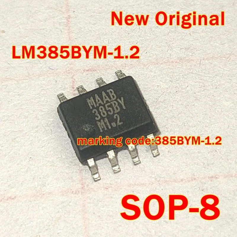 

1pcs to 100pcs LM385BYM-1.2/NOPB LM385BYM-1.2 SOP-8 New Original marking code:385BYM-1.2 Micropower Voltage Reference Diode