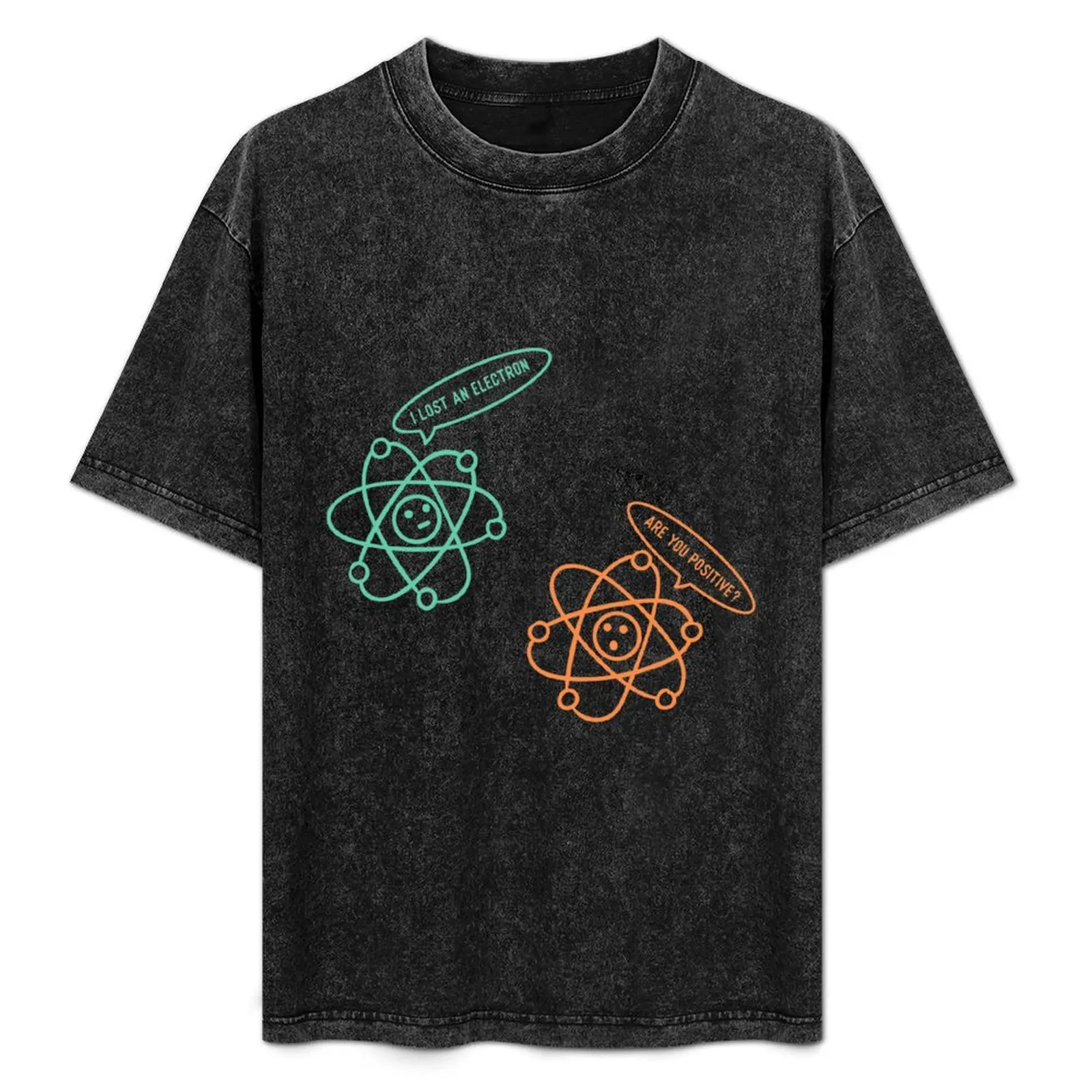 

I Lost an Electron Funny Science Joke T-Shirt Festival Party Tee Top