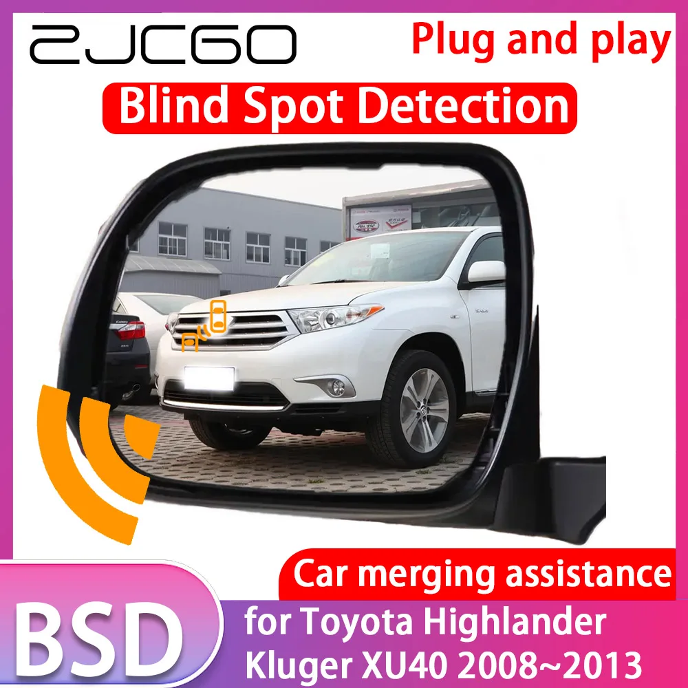 

ZJCGO for Toyota Highlander Kluger XU40 2008~2013 Blind Spot Detection Car BSD BSA BSM System Driving Warning Radar Alert Mirror