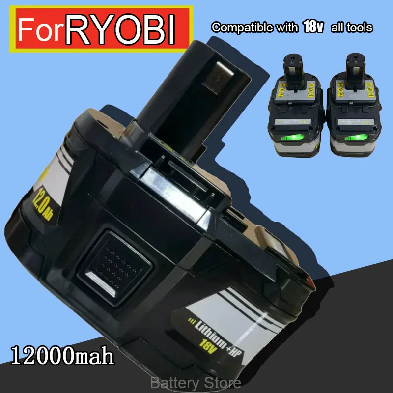 for all series power tools  P107 P108 RB18L50 RB18L20 new RYOBI 18V 12.0Ah-15C l-ion high-performance battery suitable