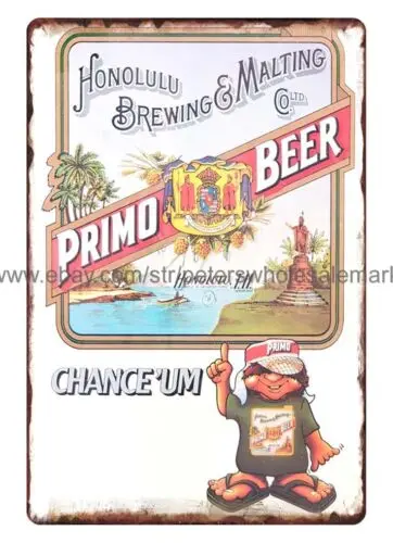 Honolulu Brewing Malting Co Primo Beer metal tin sign decor office restaurant sign