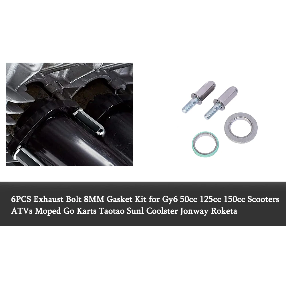 

6PCS Exhaust Bolt 8MM Gasket Kit for Gy6 50cc 125cc 150cc Scooters ATVs Moped Go Karts Taotao Sunl Coolster Jonway Roketa