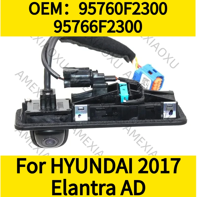 

OEM:95760F2300 95766F2300 Для HYUNDAI 2017 Elantra AD: Камера заднего вида, блок управления, ручка переключения