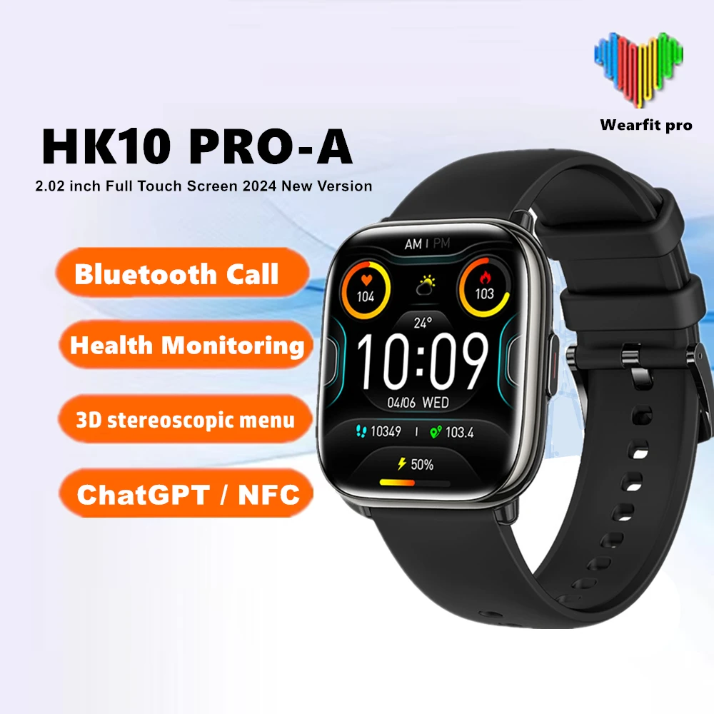 HK10 Pro-A Smart Watch Men NFC Heart Rate Bluetooth Call 3D Menu Wearfit GPT 2.02 inch Watch Barrage Women 2024 Smartwatch New