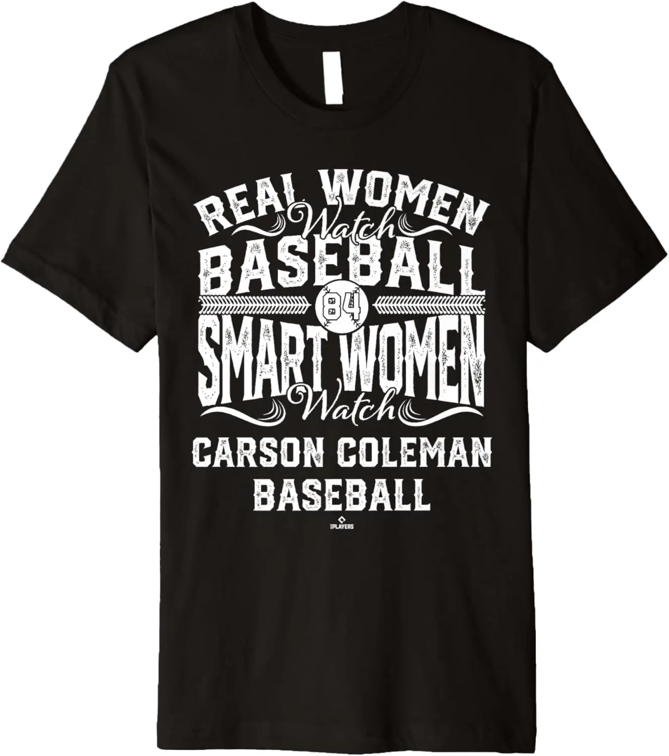 

Smart Women Watch Carson Coleman Texas Baseball MLBPA Premium T-Shirt