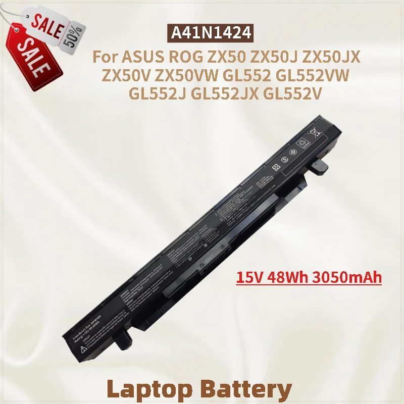 

Laptop Battery A41N1424 15V 48Wh 3050mAh for ASUS ROG ZX50VW GL552 GL552VW ZX50 ZX50J ZX50JX ZX50V GL552J GL552JX High Quality