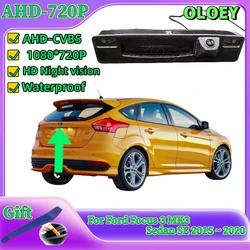 HD Rear Camera For Ford Focus 3 MK3 lifting Sedan SE 2015 ~ 2020 Facelift Trunk Handle Backup Parking Reversing Camera
